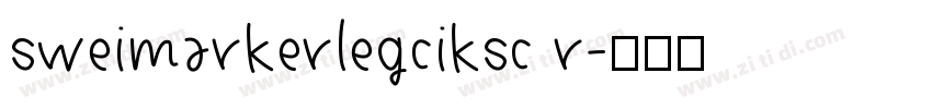 sweimarkerlegciksc r字体转换